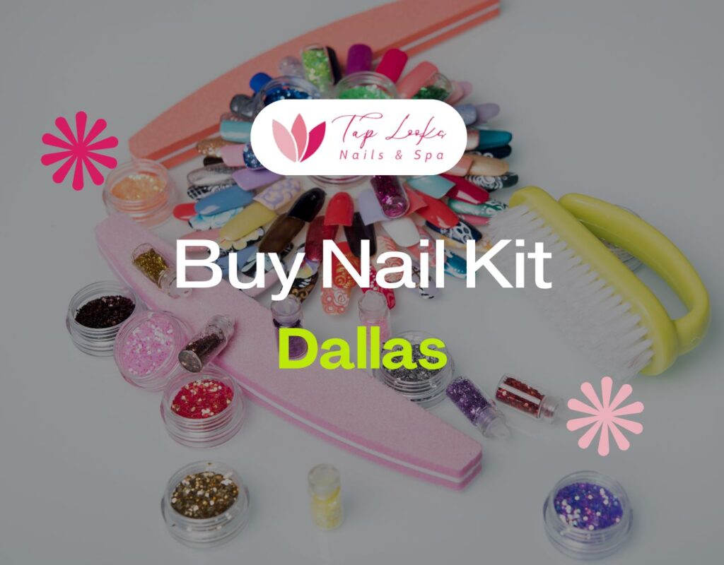 Buy Nail Kit Dallas