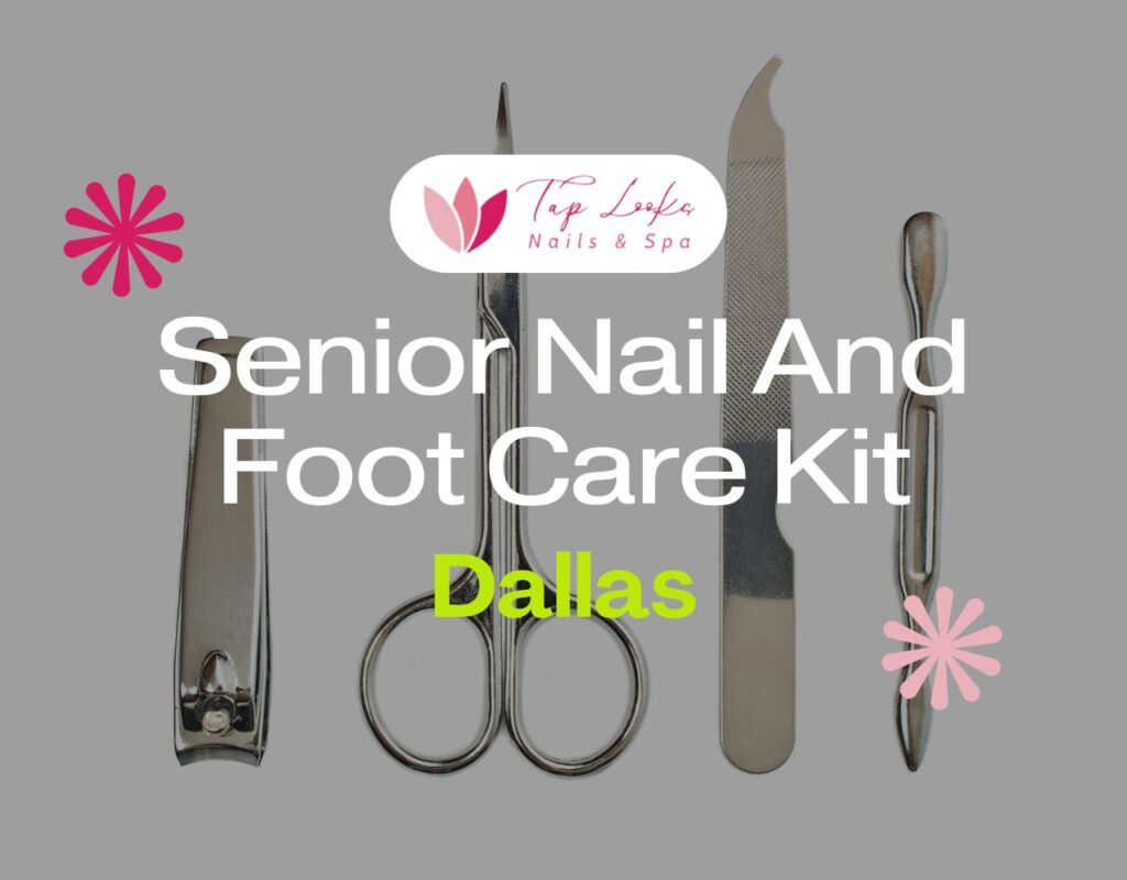 Senior Nail And Foot Care Kit Dallas